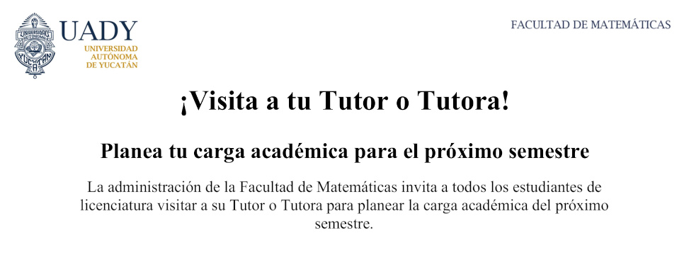 ¡Visita a tu Tutor o Tutora! Planea tu carga académica para el próximo semestre (Enero - Mayo 2026)
